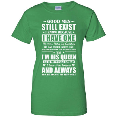 Good Men Still Exist He Born In October Husband Wife Gift T-Shirt & Hoodie | Teecentury.com