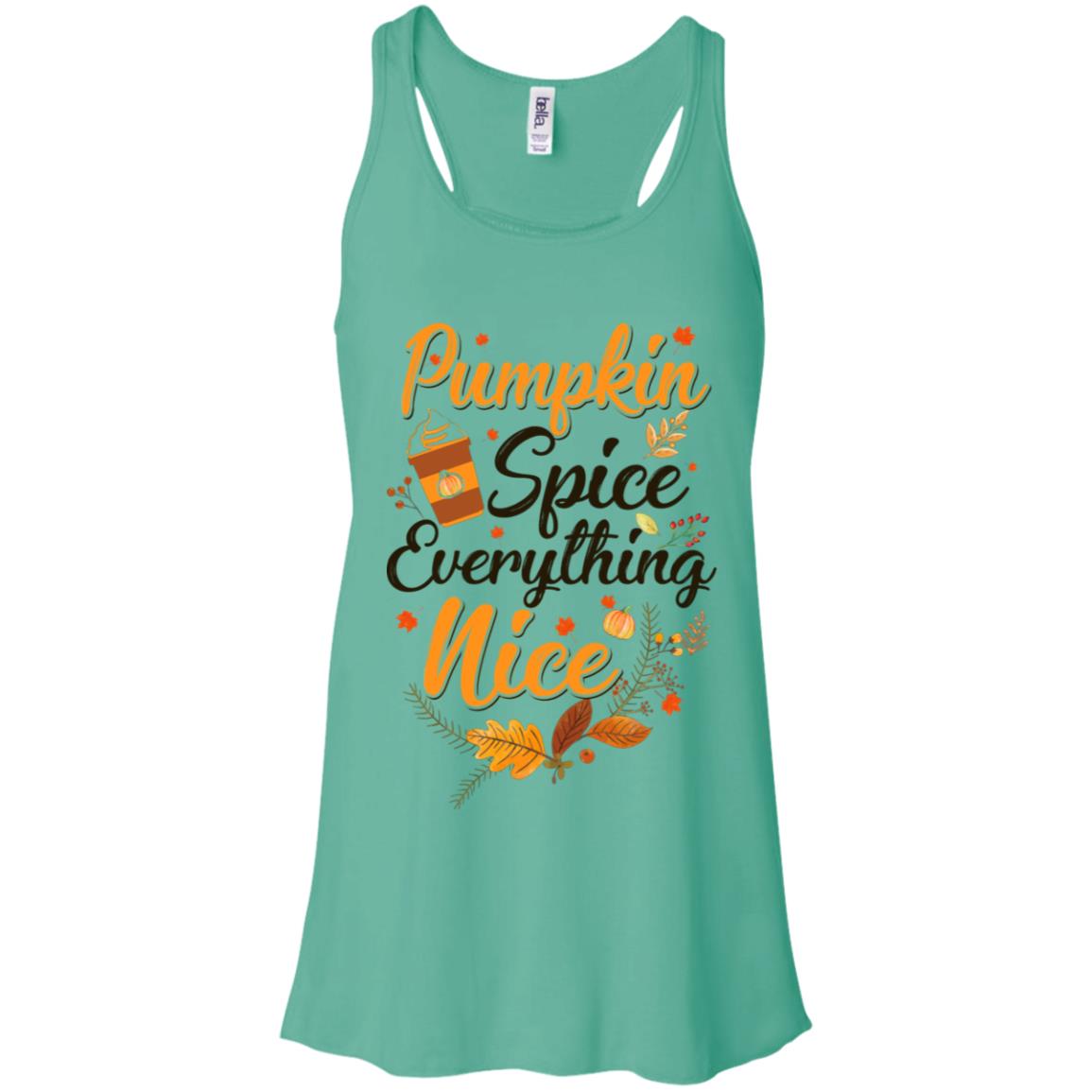 Pumpkin Spice And Everything Nice Fall Autumn T-Shirt & Tank Top | Teecentury.com