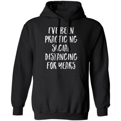 I've Been Social Distancing For Years Funny Quarantine T-Shirt & Tank Top | Teecentury.com