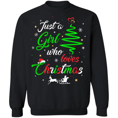 Just A Girl Who Loves Funny Christmas Women Gifts T-Shirt & Sweatshirt | Teecentury.com