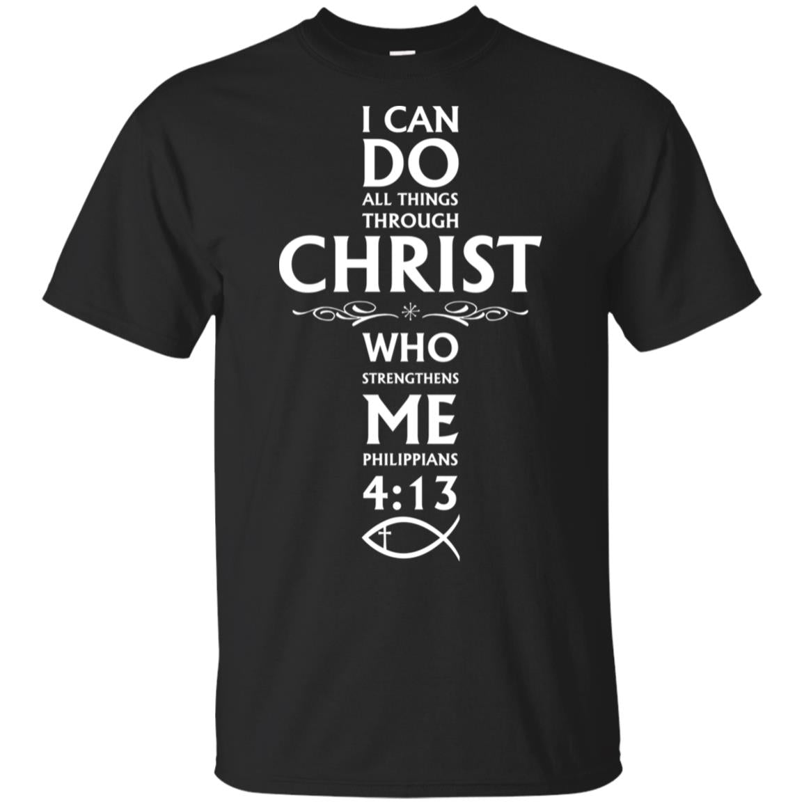 I Can Do All Things Philippians 4:13 Christian Gifts T-Shirt & Hoodie | Teecentury.com