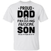 Proud Dad Of A Freaking Awesome Son Funny Fathers Day T-Shirt & Hoodie | Teecentury.com