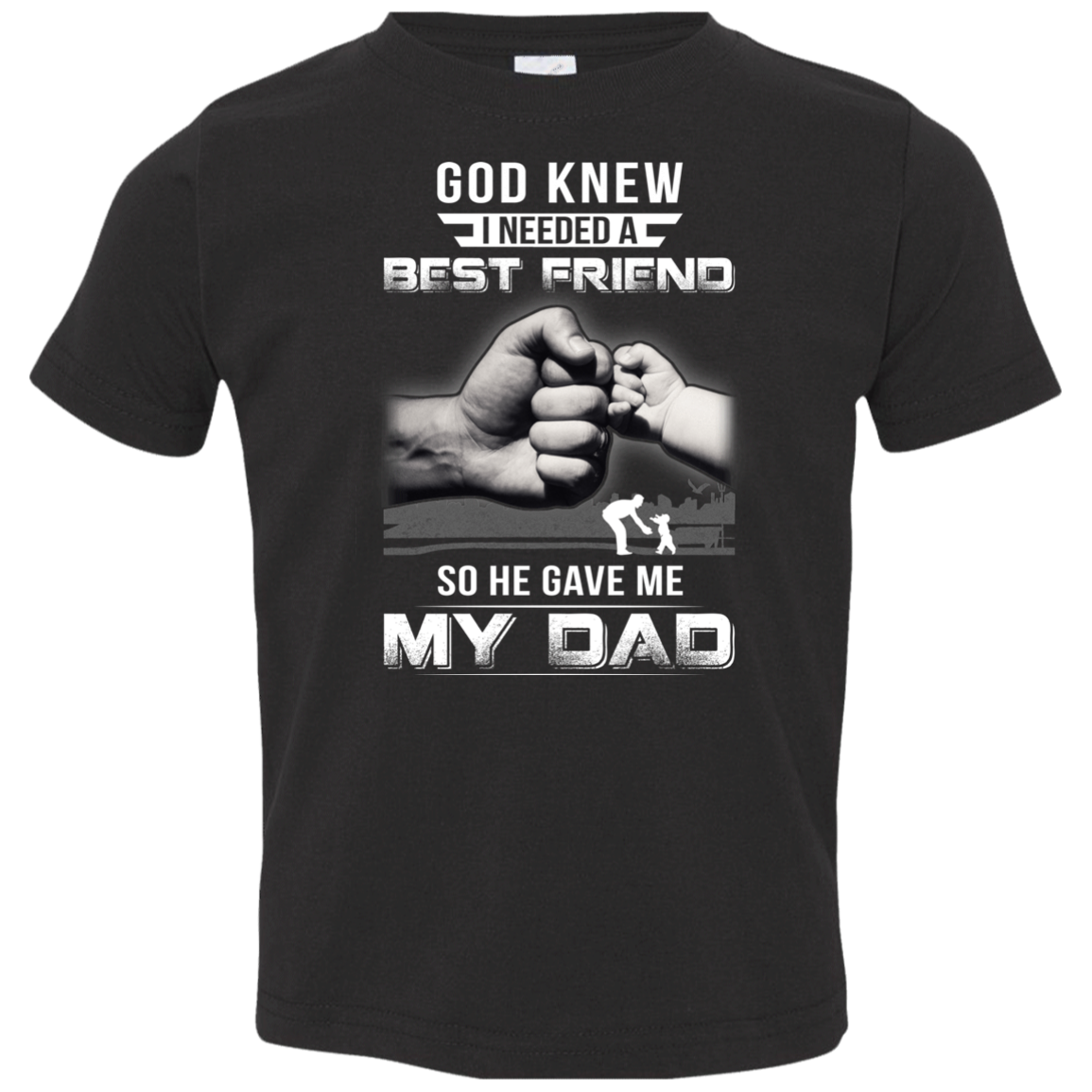 God Knew I Needed A Best Friend So He Gave Dad Youth Shirt | Teecentury.com