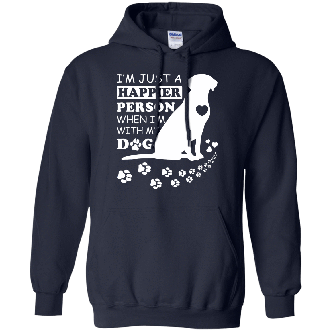I'm Just A Happier Person When I'm With Dog T-Shirt & Hoodie | Teecentury.com