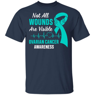 Ovarian Cancer Awareness Teal Not All Wounds Are Visible T-Shirt & Hoodie | Teecentury.com