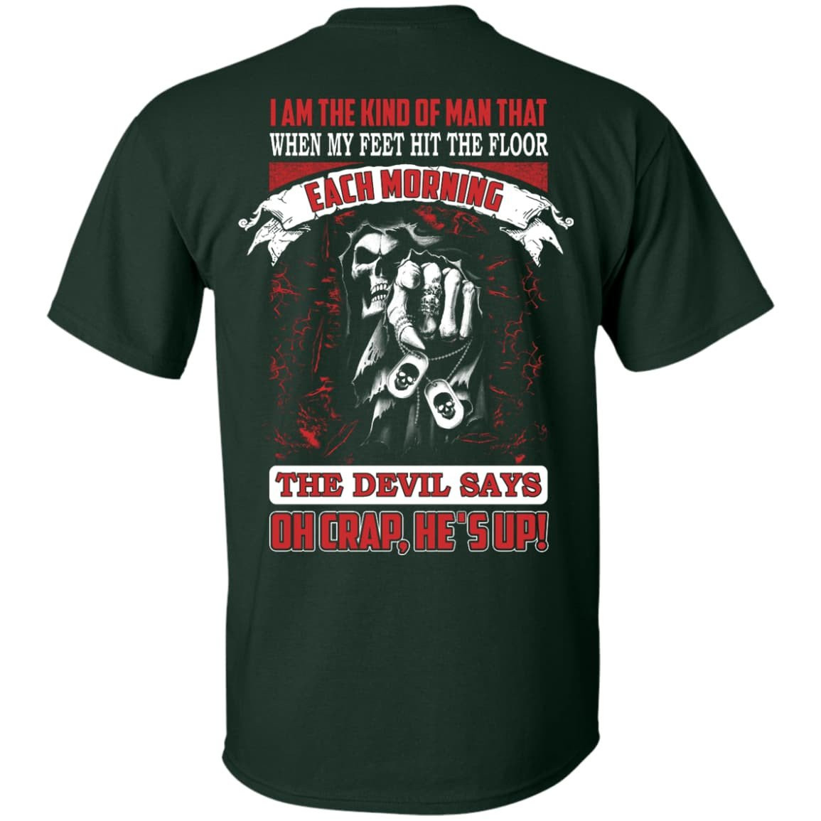 I Am The Kind Of Man That When My Feet Hit The Floor T-Shirt & Hoodie | Teecentury.com