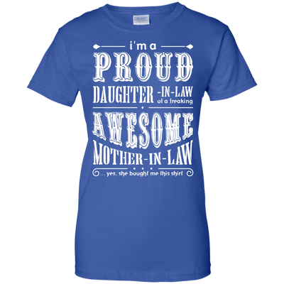 I'm A Proud Daughter In Law Of A Freaking Awesome Mother In Law T-Shirt & Hoodie | Teecentury.com