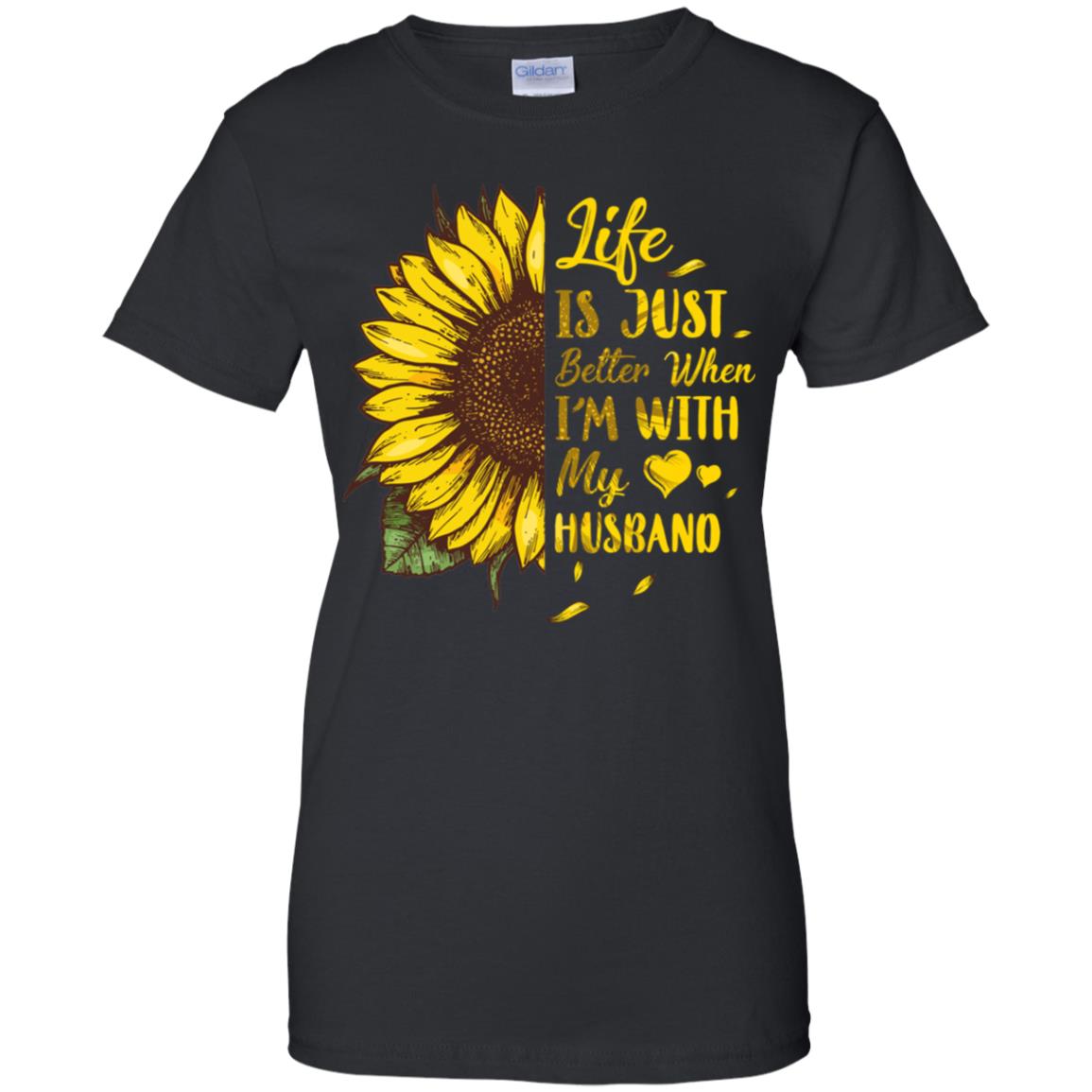 Life Is Just Better When I'm With My Husband Love Wife T-Shirt & Tank Top | Teecentury.com