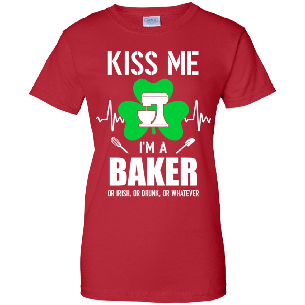 Kiss Me Im A Baker On Irish Or Drunk Or Whatever T-Shirt & Hoodie | Teecentury.com