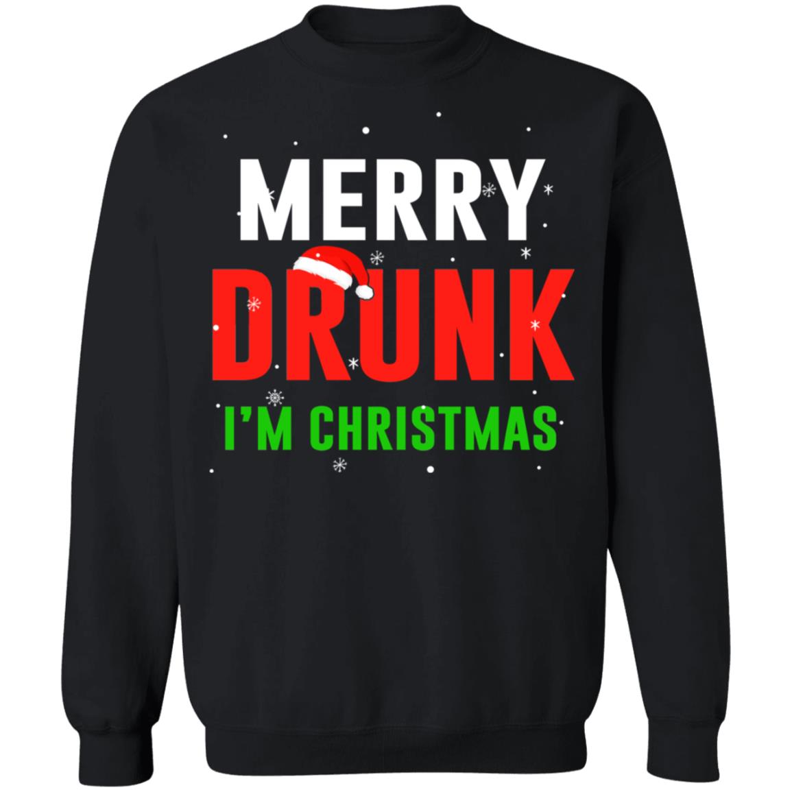 Merry Drunk I'm Christmas Wine Lover Funny Drinking T-Shirt & Sweatshirt | Teecentury.com