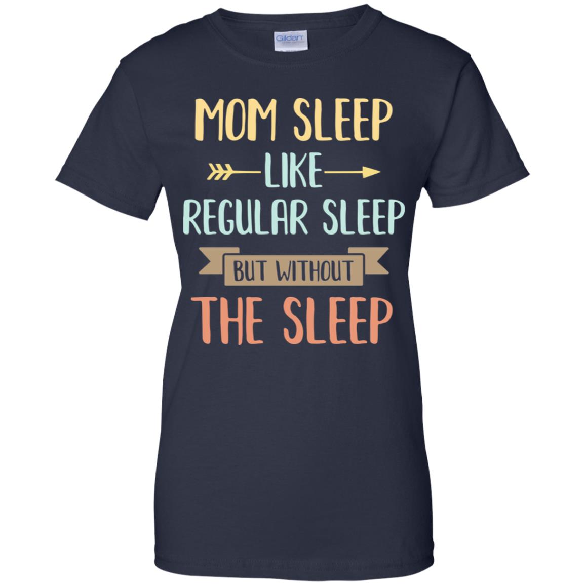 Funny Mom Sleep Like Regular Sleep Mommy Mothers Day T-Shirt & Tank Top | Teecentury.com