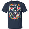 First Mom Now Mema Funny New Mema Mother's Day Gifts T-Shirt & Hoodie | Teecentury.com