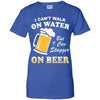 I Can't Walk On Water But I Can Stagger On Beer T-Shirt & Hoodie | Teecentury.com