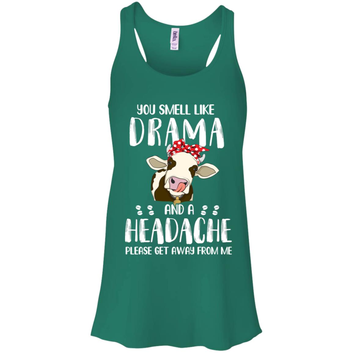 Cow You Smell Like Drama And A Headache T-Shirt & Tank Top | Teecentury.com