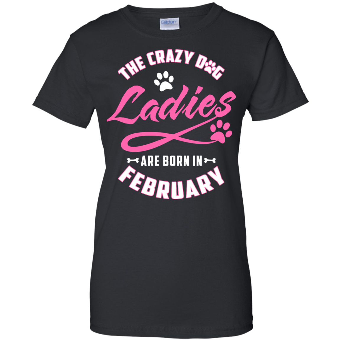 The Crazy Dog Ladies Are Born In February T-Shirt & Hoodie | Teecentury.com
