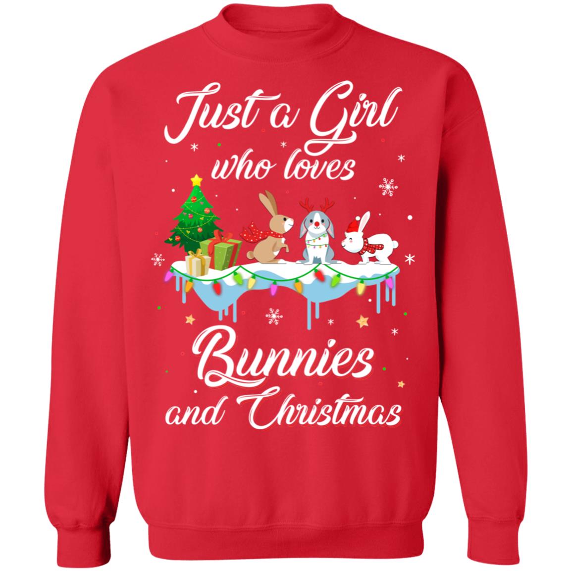 Just A Girl Who Loves Bunnies And Christmas Bunny Lover T-Shirt & Sweatshirt | Teecentury.com