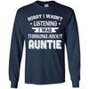 Sorry Not Listening Thinking About Auntie Funny Kids Youth Youth Shirt | Teecentury.com