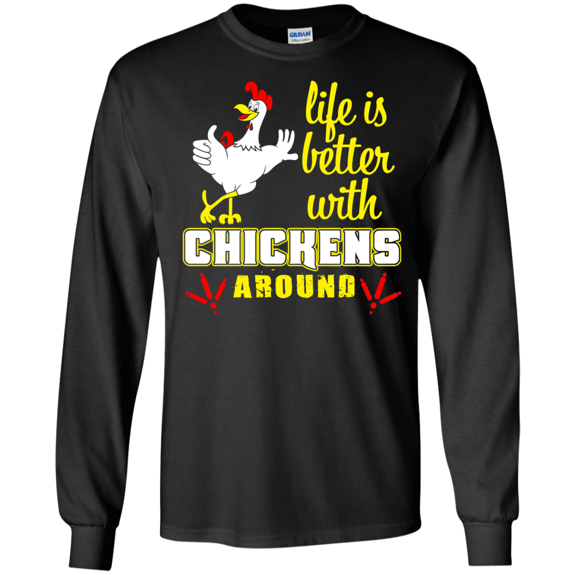 Life Is Better With Chickens Around T-Shirt & Hoodie | Teecentury.com