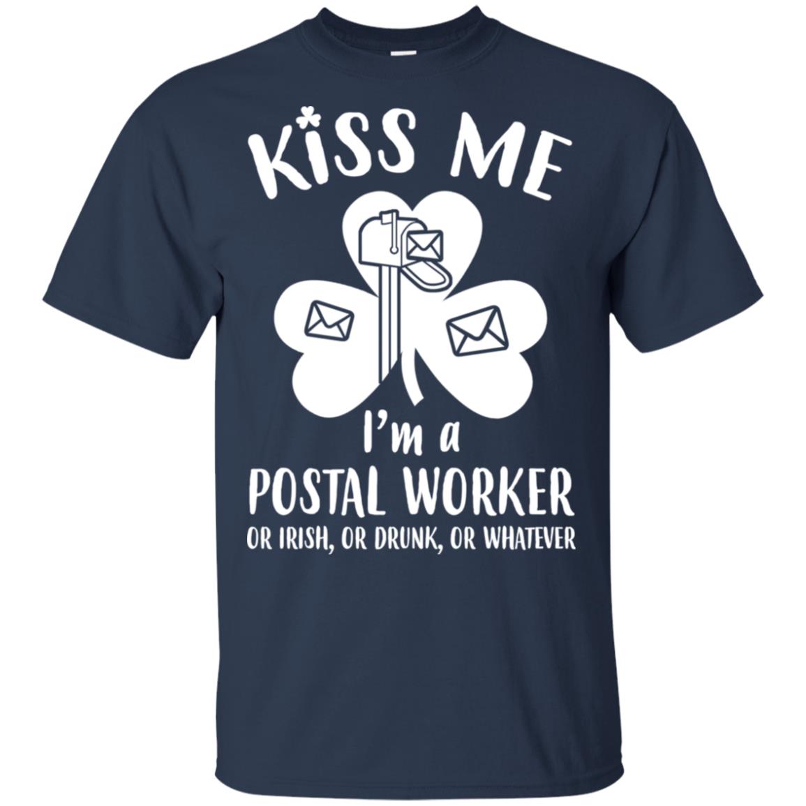 Kiss Me Im A Postal Worker Irish Drunk St Patricks Day T-Shirt & Hoodie | Teecentury.com