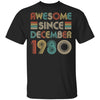 Awesome Since December 1980 Vintage 42th Birthday Gifts T-Shirt & Hoodie | Teecentury.com