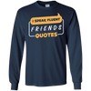 I Speak Fluent Friends Quotes T-Shirt & Hoodie | Teecentury.com