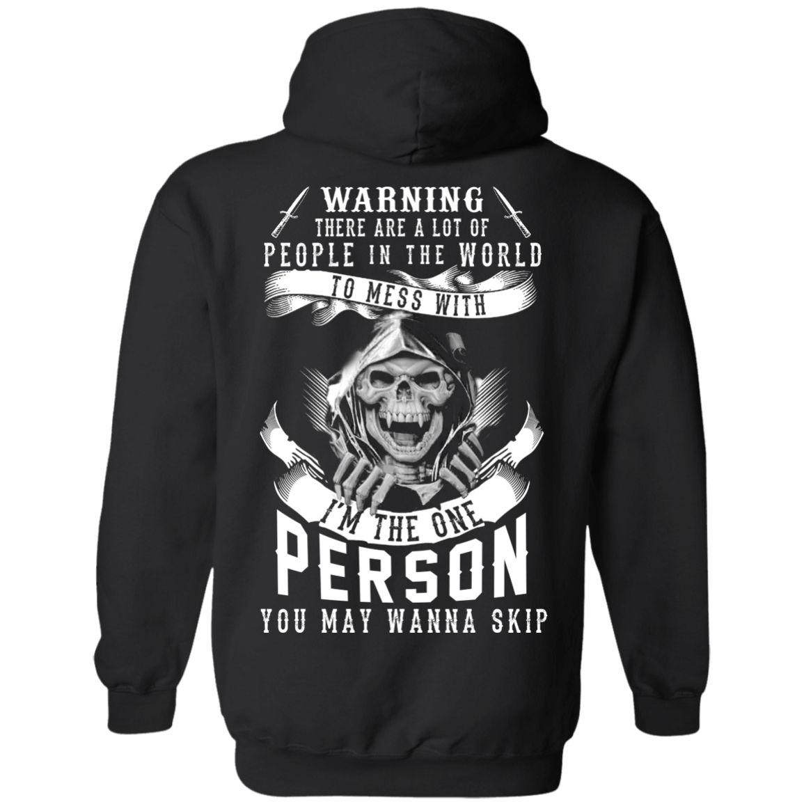 I'm The One Person You May Wanna Skip T-Shirt & Hoodie | Teecentury.com