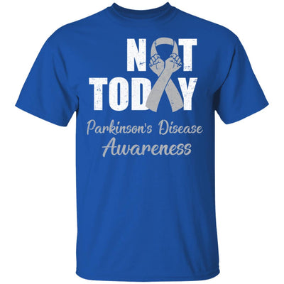 Support Parkinson's Disease Awareness Gray Ribbon Not Today T-Shirt & Hoodie | Teecentury.com