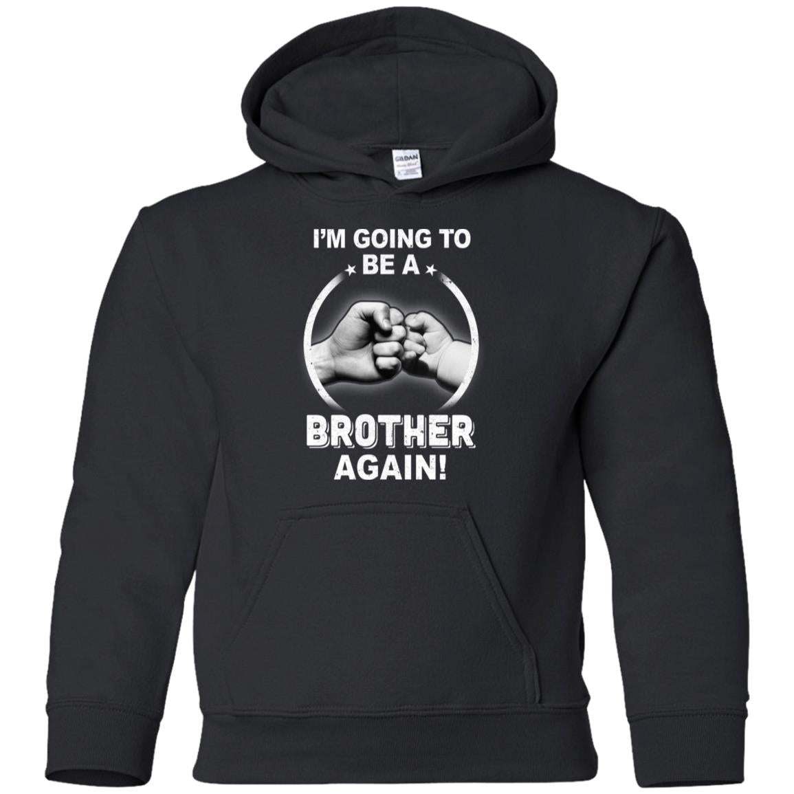 I'm Going To Be A Brother Again New Brother Youth Youth Shirt | Teecentury.com