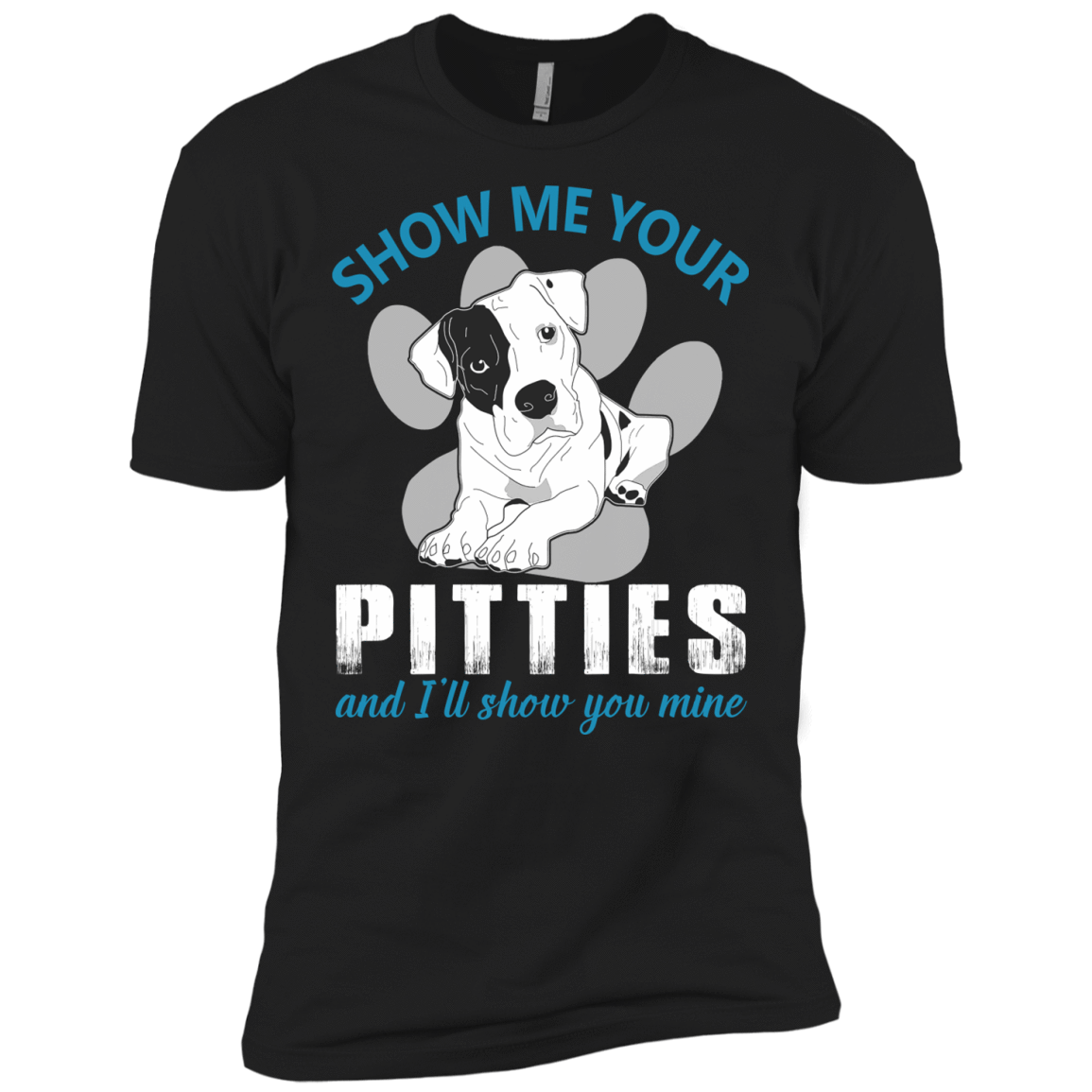 Show Me Your Pitties And I'll Show You Mine T-Shirt & Hoodie | Teecentury.com