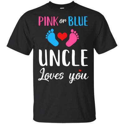 Pink Or Blue Uncle Loves You Funny Gender Reveal Party Gift T-Shirt & Hoodie | Teecentury.com