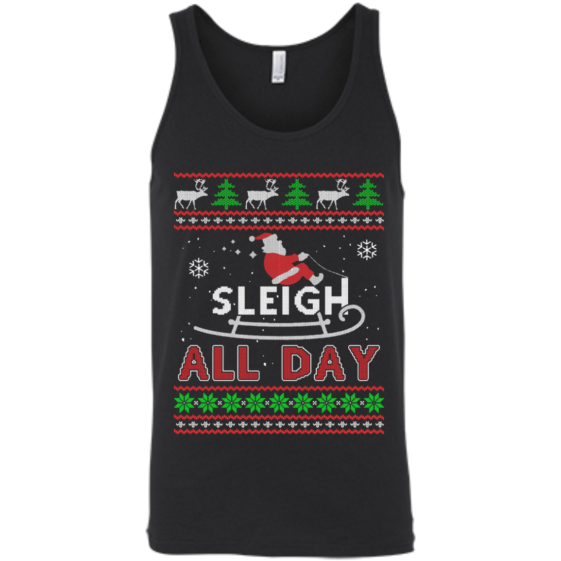 Sleigh All Day T-Shirt & Hoodie | Teecentury.com