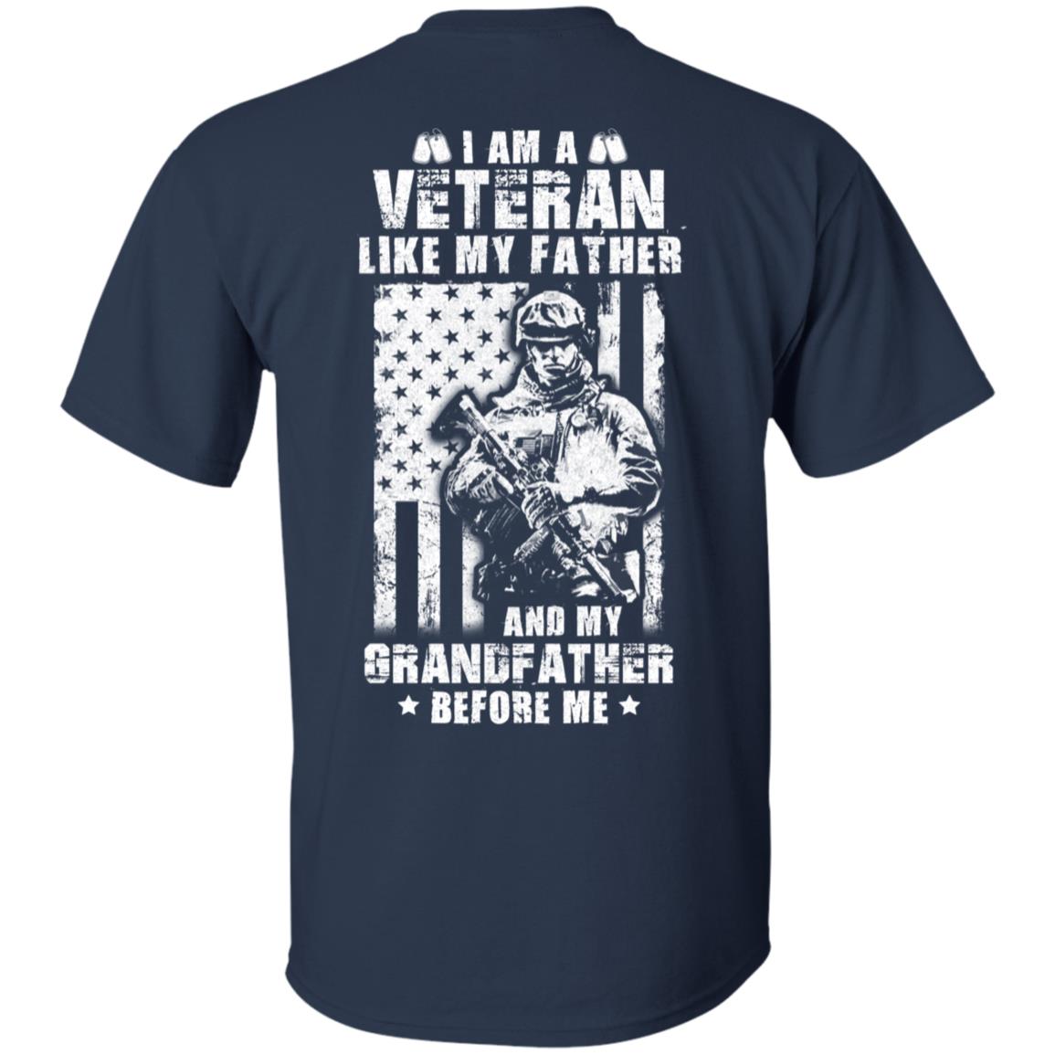 I Am A Veteran Like My Father And My Grandfather Before Me T-Shirt & Hoodie | Teecentury.com