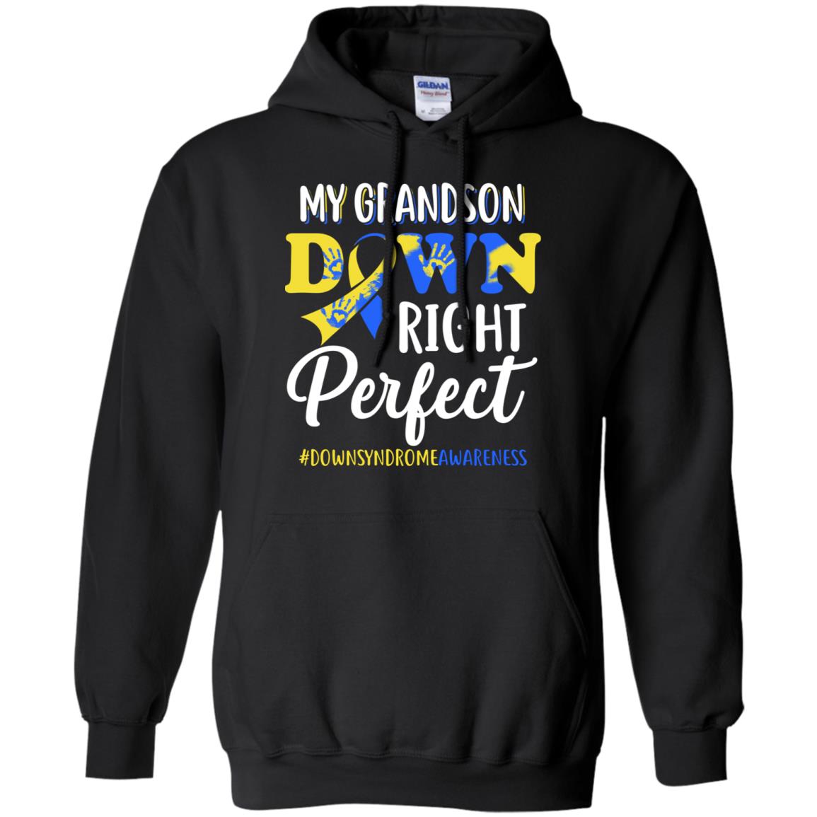 My Grandson Down Syndrome Awareness Down Right Perfect T-Shirt & Hoodie | Teecentury.com
