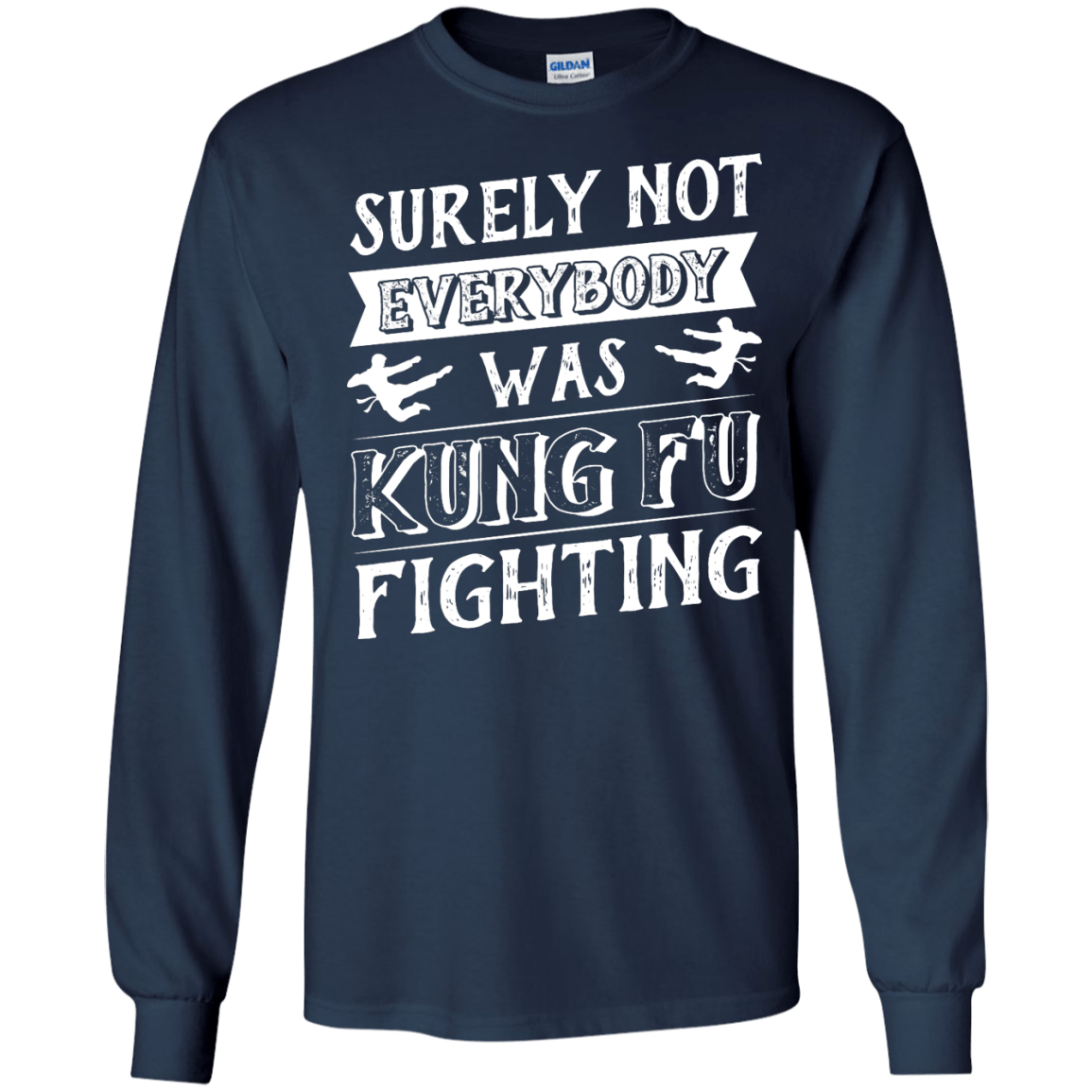 Surely Not Everybody Was Kung Fu Fighting T-Shirt & Hoodie | Teecentury.com