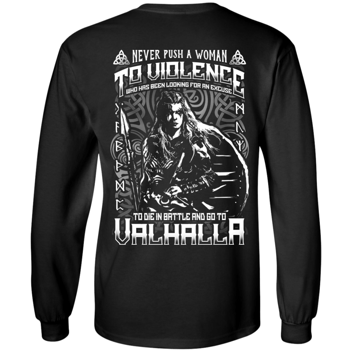 Never Push A Woman To Violence Who Go To Valhalla T-Shirt & Hoodie | Teecentury.com