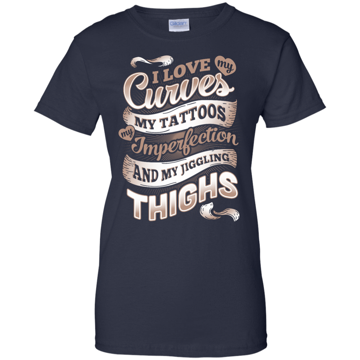 I Love My Curves My Tattoos My Imperfections T-Shirt & Hoodie | Teecentury.com