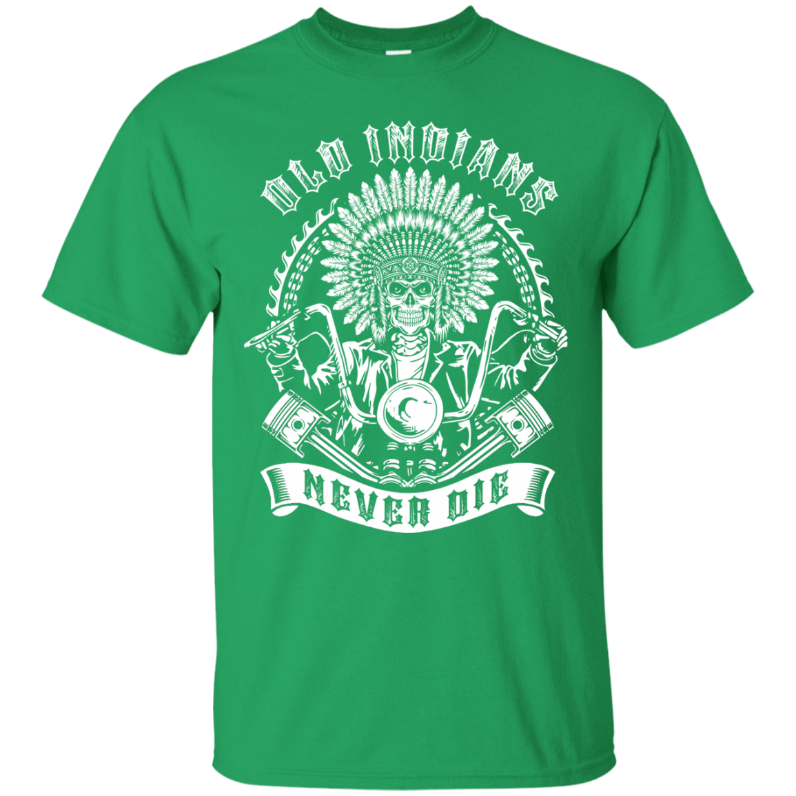 Old Indians Never Die For Biker T-Shirt & Hoodie | Teecentury.com