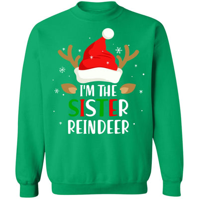 I'm The Sister Reindeer Matching Family Christmas T-Shirt & Sweatshirt | Teecentury.com