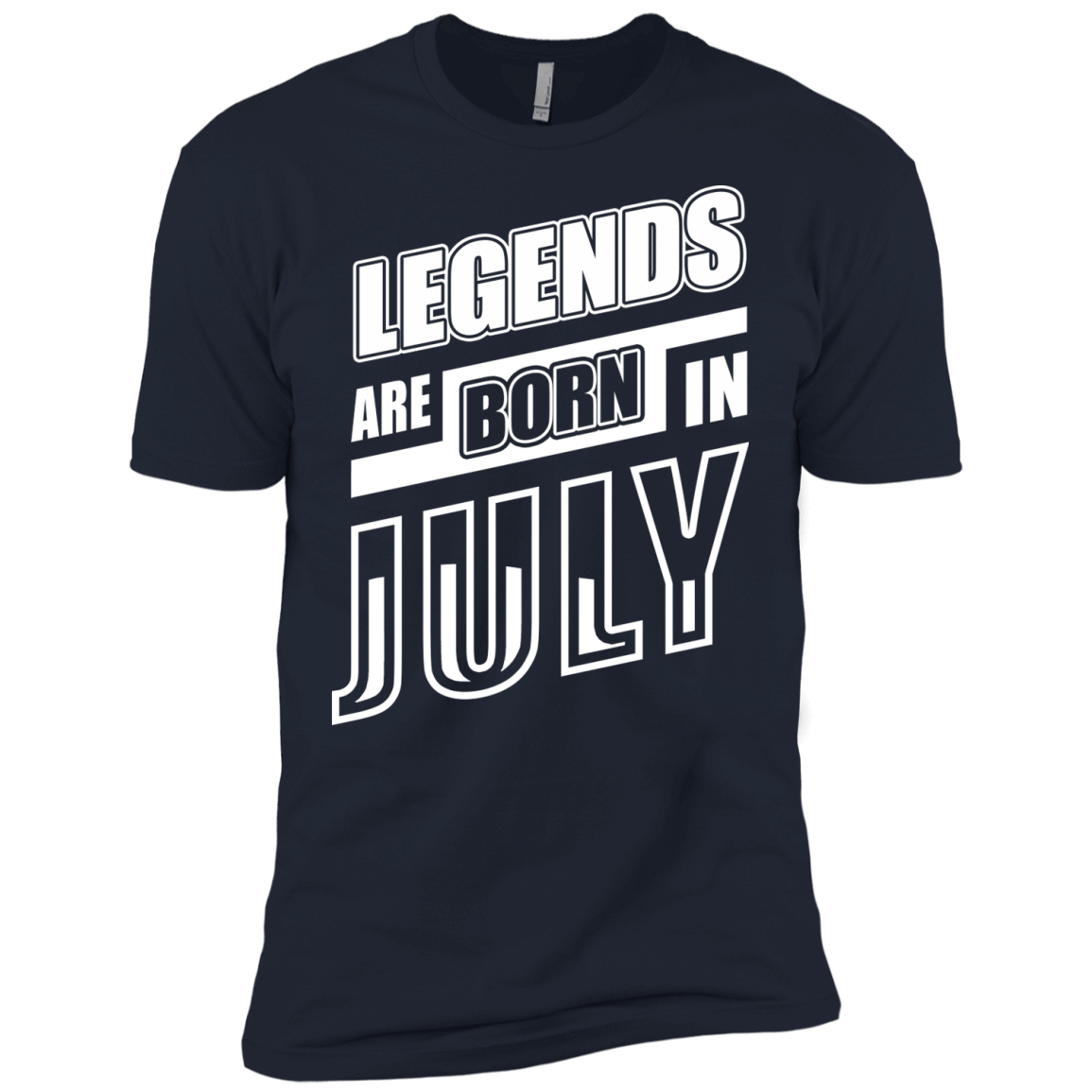 Legends are born in JULY T-Shirt & Hoodie | Teecentury.com