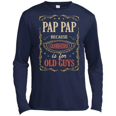 Pap Pap Because Grandfather Is For Old Guys Fathers Day Gift Tall Style T-Shirt & Hoodie | Teecentury.com