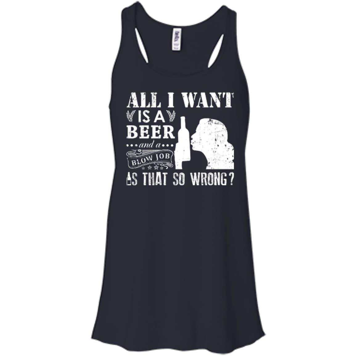 All I Want Is A Beer Blow Job T-Shirt & Hoodie | Teecentury.com