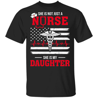 She Is Not Just A Nurse She Is My Daughter American Flag T-Shirt & Hoodie | Teecentury.com