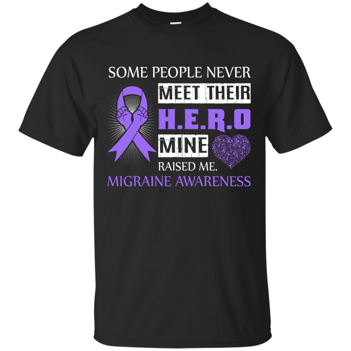 Migraine Awareness Some People Never Meet Hero T-Shirt & Hoodie | Teecentury.com