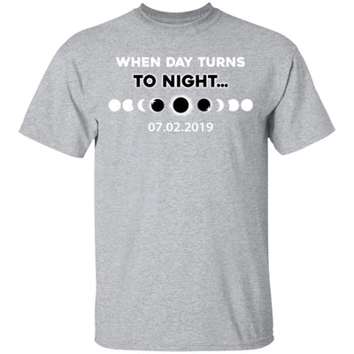 When Day Turns To Night Total Solar Eclipse July 2 2019 T-Shirt & Hoodie | Teecentury.com