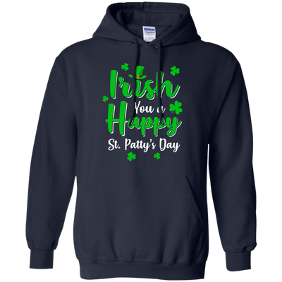 Irish You A Happy St. Patty's Day Saint Patricks Pun T-Shirt & Hoodie | Teecentury.com