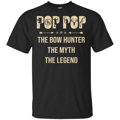 Pop Pop The Bow Hunter The Myth The Legend Funny Hunting T-Shirt & Hoodie | Teecentury.com