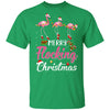 Merry Flocking Christmas Gift For Flamingo Lovers T-Shirt & Sweatshirt | Teecentury.com