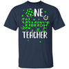 Funny St Patricks Day Gift For Prek Kinder One Lucky Teacher T-Shirt & Hoodie | Teecentury.com