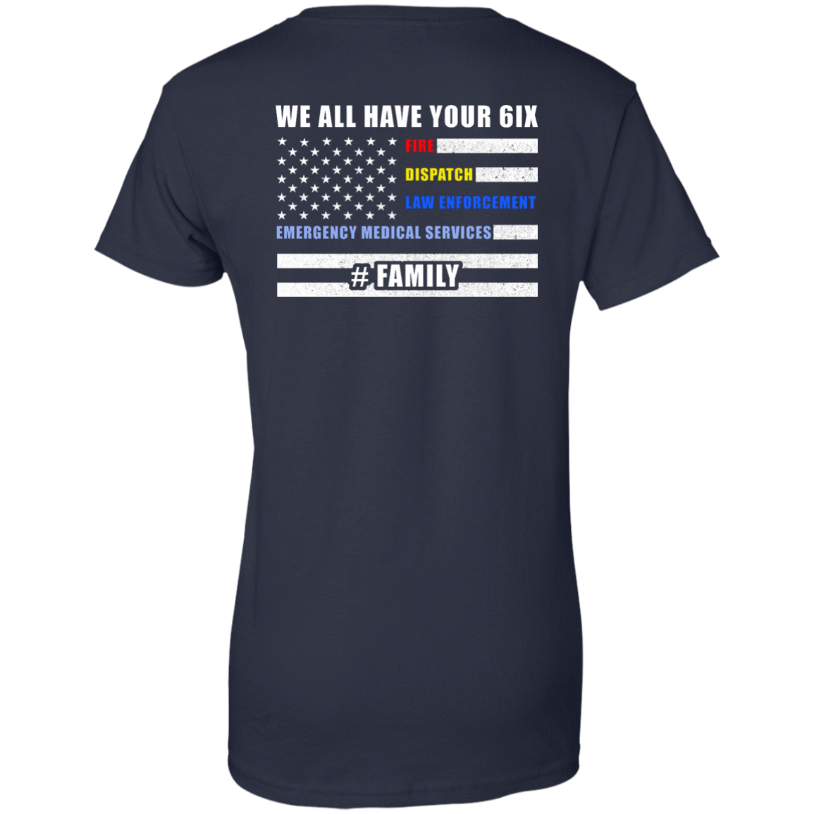 WE ALL HAVE YOUR SIX Family T-Shirt & Hoodie | Teecentury.com