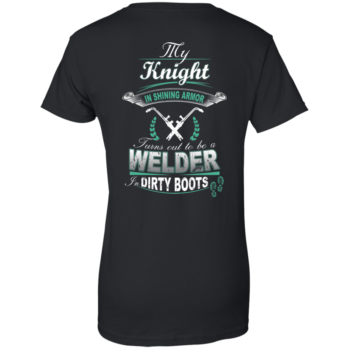 Turns out to be a Welder In Dirty Boots T-Shirt & Hoodie | Teecentury.com